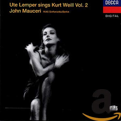 Ute Lemper sings Kurt Weill, Vol. 2