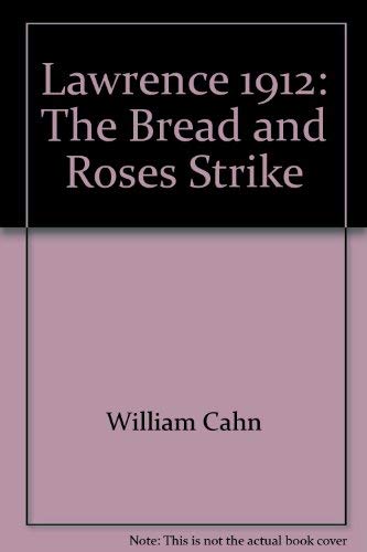Lawrence, 1912: The Bread and Roses Strike book cover