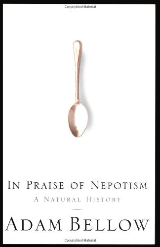 In Praise of Nepotism: A Natural History book cover