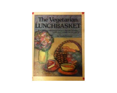 Vegetarian Lunchbasket: 225 Easy, Nutritious Recipes for the Quality-Conscious Family on the Go book cover