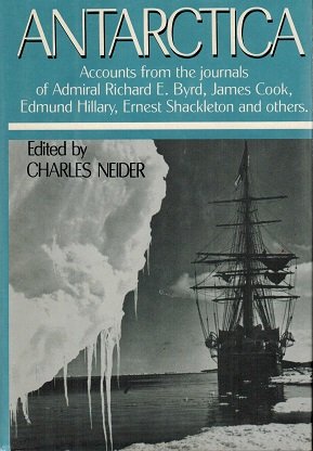Antarctica: Accounts from Journals of Numerous Explorers