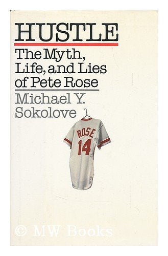Hustle: Myth and Life of Pete Rose book cover