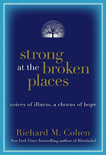 Strong at the Broken Places: Voices of Illness, a Chorus of Hope book cover