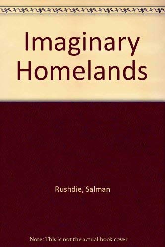 Imaginary Homelands: Essays and Criticism 1981-1991 book cover