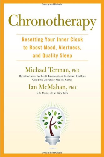 Chronotherapy: Resetting Your Inner Clock to Boost Mood, Alertness, and Quality Sleep book cover