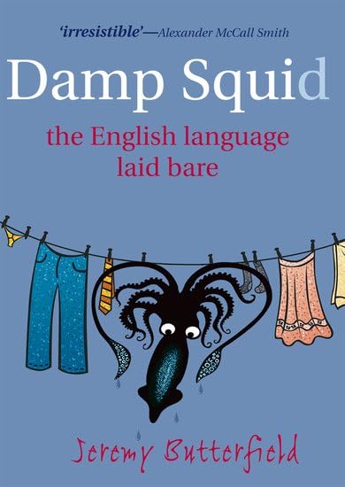 Damp Squid: The English Language Laid Bare book cover