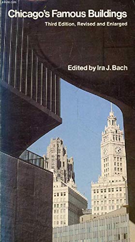 Chicago's Famous Buildings: A Photographic Guide to the City's Architectural Landmarks and Other Notable Buildings (Rev and Enl) book cover