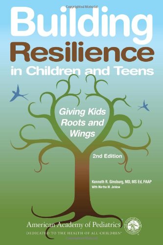 Building Resilience in Children and Teens: Giving Kids Roots and Wings book cover