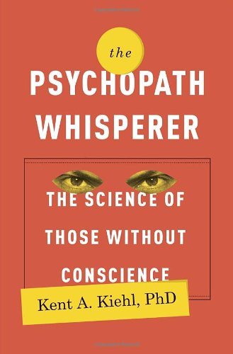 Psychopath Whisperer: The Science of Those Without Conscience book cover