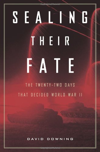 Sealing Their Fate: The Twenty-Two Days That Decided World War II book cover