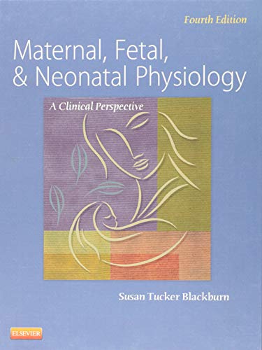 Maternal, Fetal, & Neonatal Physiology (Revised) book cover