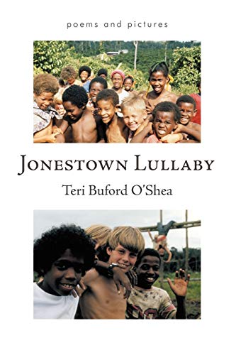 Jonestown Lullaby: Poems and Pictures book cover