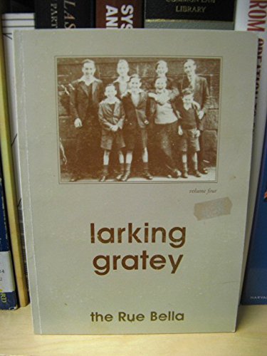 Larking Gratey (The Rue Bella) book cover