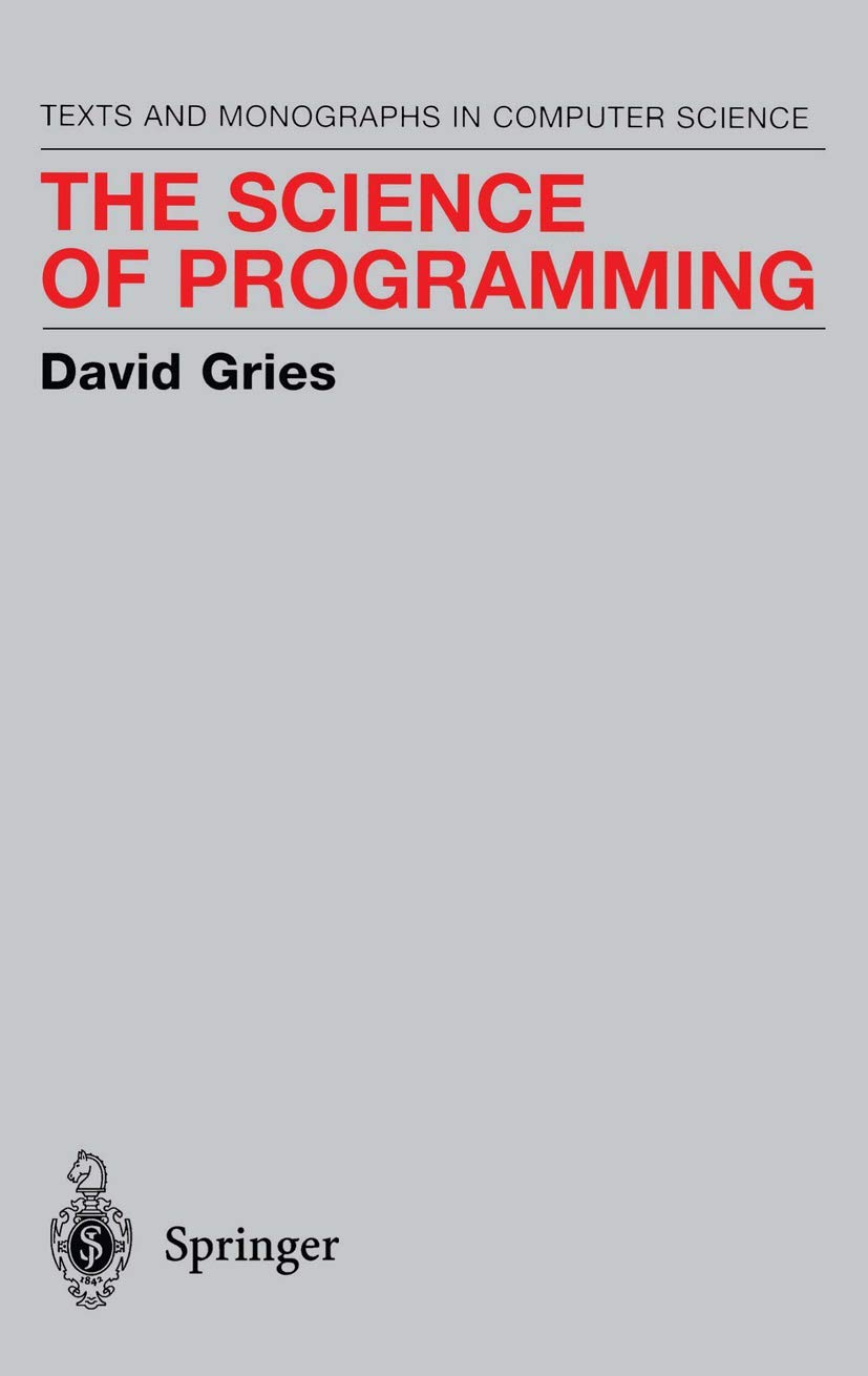 Science of Programming (1981. 2nd Printing) book cover