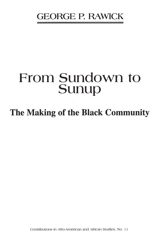 From Sundown to Sunup: The Making of the Black Community book cover