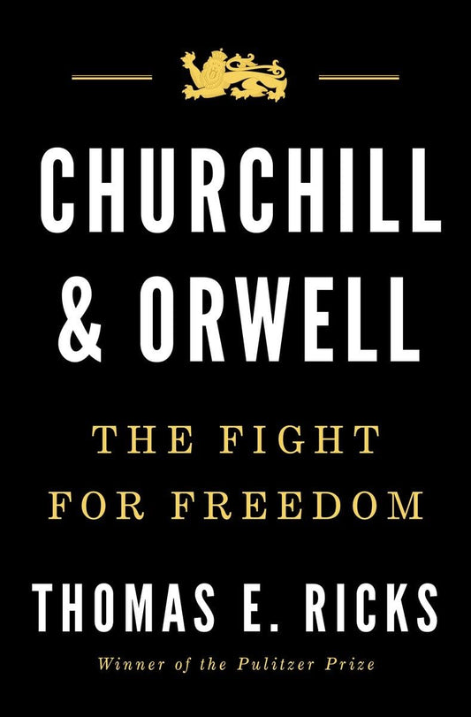 Churchill and Orwell: The Fight for Freedom book cover