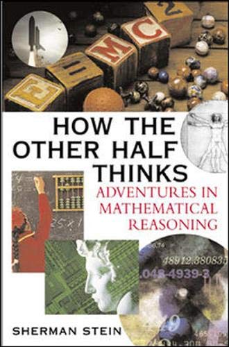 How the Other Half Thinks: Adventures in Mathematical Reasoning book cover