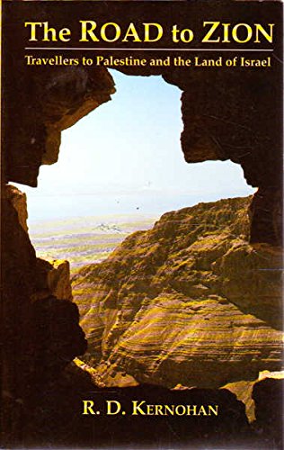 Road to Zion: Travellers to Palestine and the Land of Israel book cover