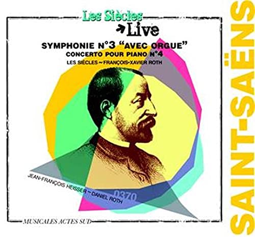 Saint-Saens: Symphony 3, Piano Concerto 4 book cover