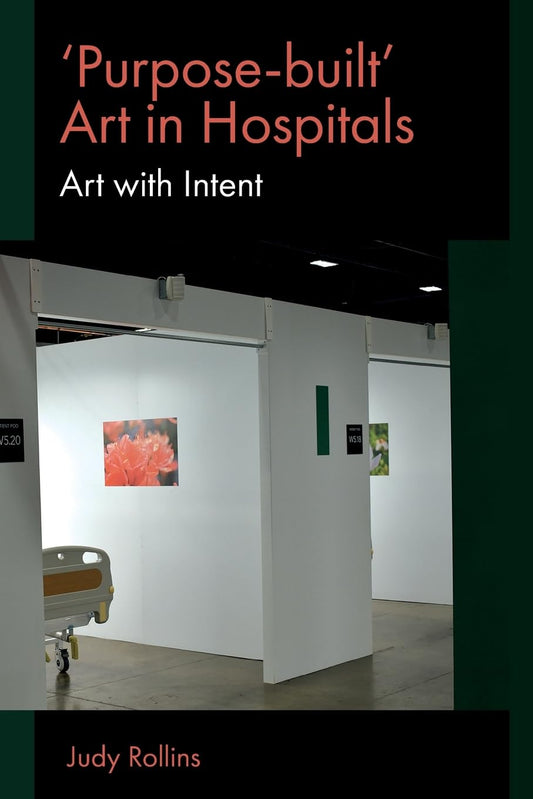 'Purpose-Built' Art in Hospitals: Art with Intent book cover