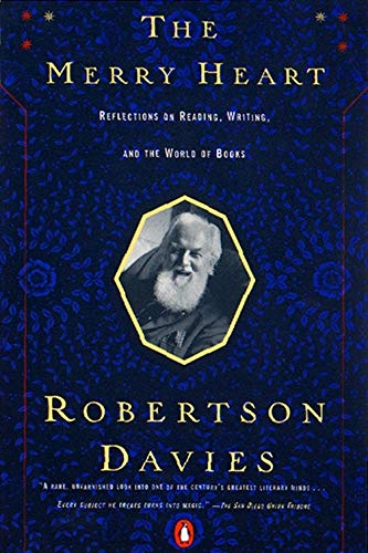 The Merry Heart: Reflections on Reading Writing, and the World of Books book cover