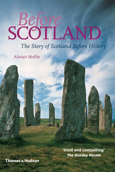 Before Scotland: The Story of Scotland Before History book cover