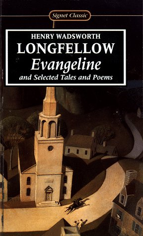 Evangeline and Selected Tales and Poems book cover