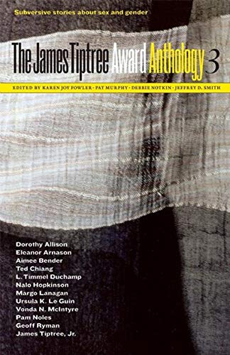 James Tiptree Award Anthology 3: Subversive Stories about Sex and Gender book cover