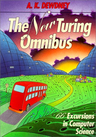New Turing Omnibus: Sixty-Six Excursions in Computer Science book cover