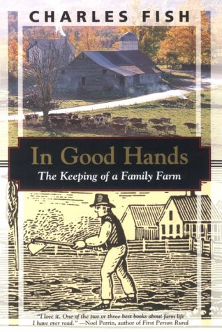 In Good Hands: The Keeping of a Family Farm book cover