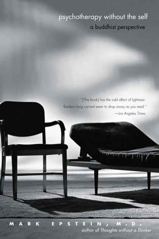 Psychotherapy Without the Self: A Buddhist Perspective