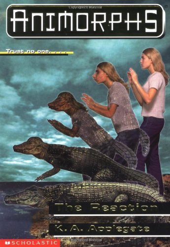 The Reaction (Animorphs, No 12) book cover