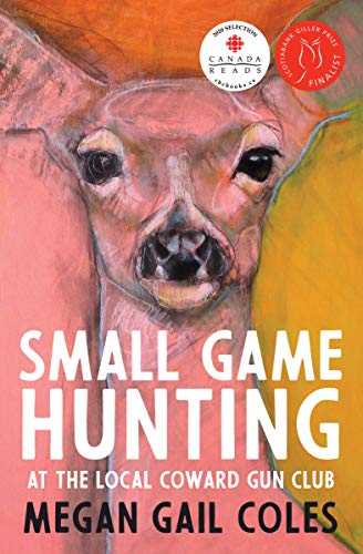 Small Game Hunting at the Local Coward Gun Club book cover