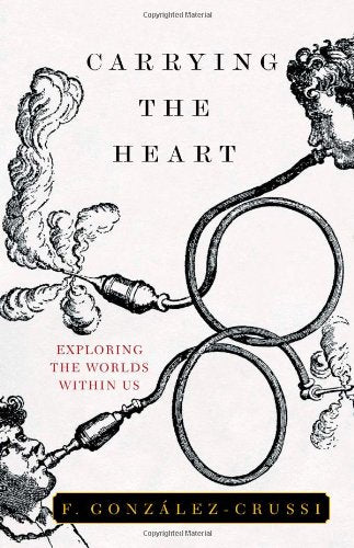 Carrying the Heart: Exploring the Worlds Within Us book cover