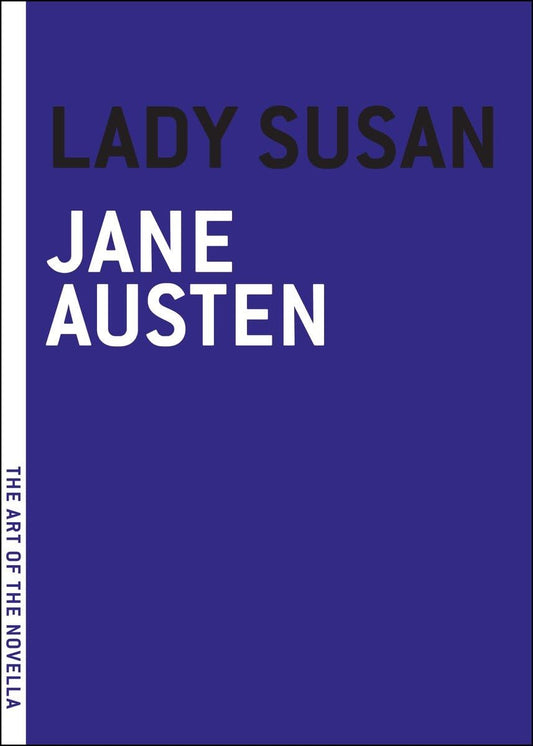 Lady Susan (The Art of the Novella)