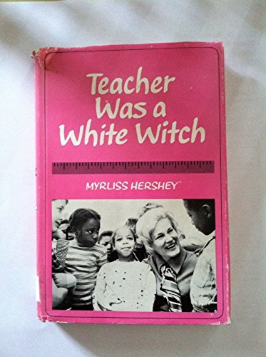 Teacher Was a White Witch book cover