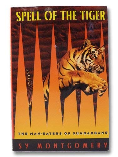 Spell of the Tiger: The Man-Eaters of Sundarbans (Revised) book cover
