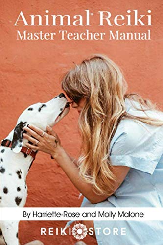 Animal Reiki Master Teacher Manual: Everything You Need to Know to Practice Animal Reiki on Your Pets and Animals book cover