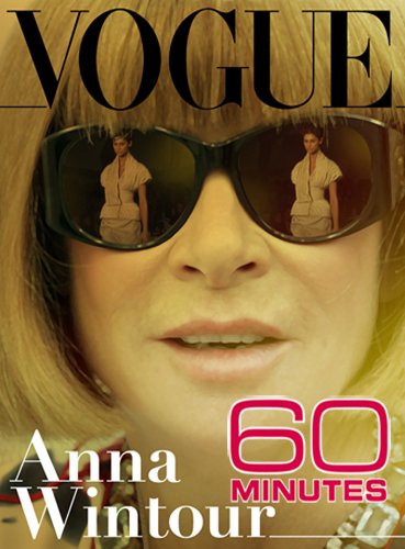 60 Minutes - Anna Wintour (May 17, 2009)