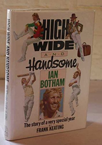 HIGH WIDE & HANDSOME: The Story of a Very Special Year (Willow Books) book cover