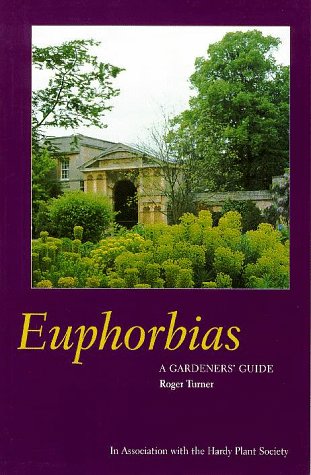 Euphorbias: A Gardeners' Guide book cover