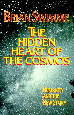 Hidden Heart of the Cosmos: Humanity and the New Story book cover