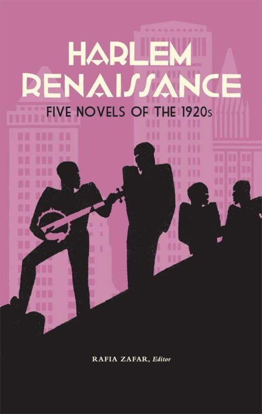 Harlem Renaissance: Five Novels of the 1920s (Loa #217): Cane / Home to Harlem / Quicksand / Plum Bun / The Blacker the Berry