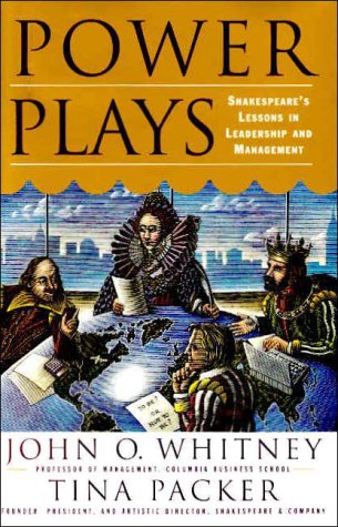 Power Plays: Shakespeare's Lessons in Leadership and Management book cover