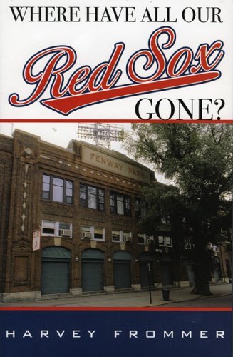 Where Have All Our Red Sox Gone? book cover