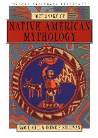 Dictionary of Native American Mythology (Oxford Paperback Reference) book cover