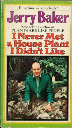 I Never Met a House Plant I Didn't Like