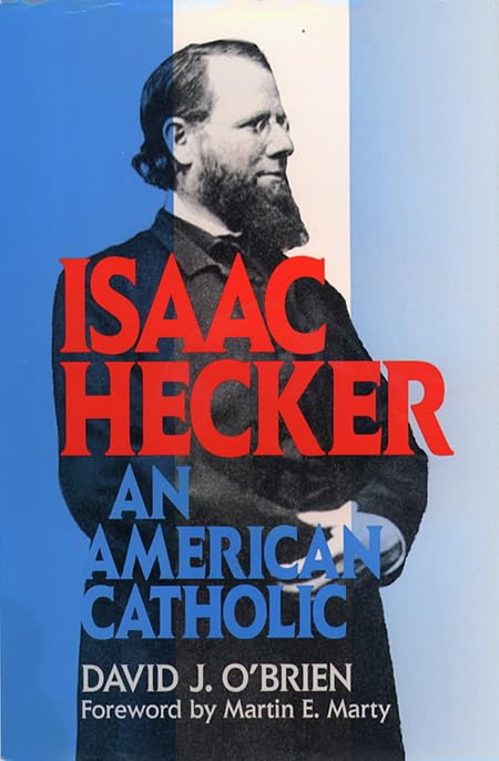 Isaac Hecker: An American Catholic book cover