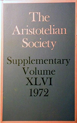 Aristotelian Society, Supplementary Volume XLVI, 1972