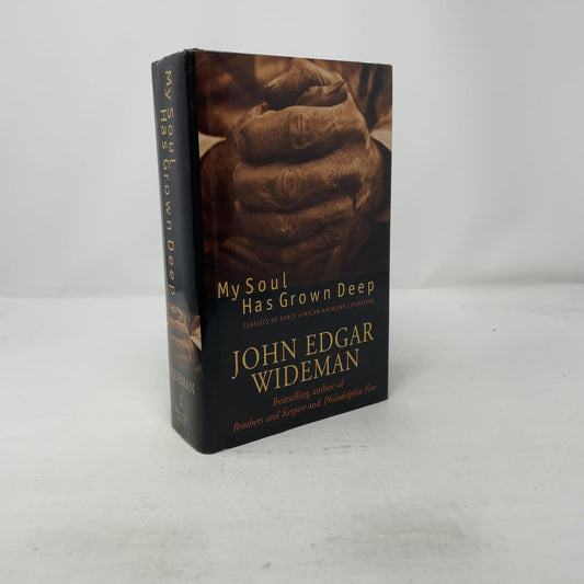 My Soul Has Grown Deep: Classics of Early African-American Literature book cover